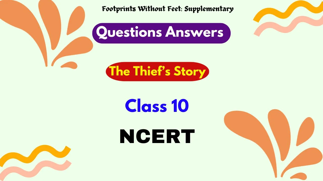 The Thiefs Story Class Question And Answer