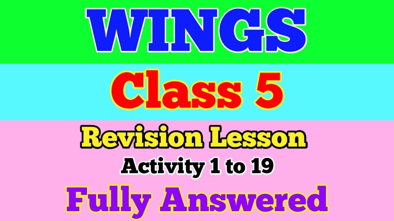 class 5 english revision lesson wings