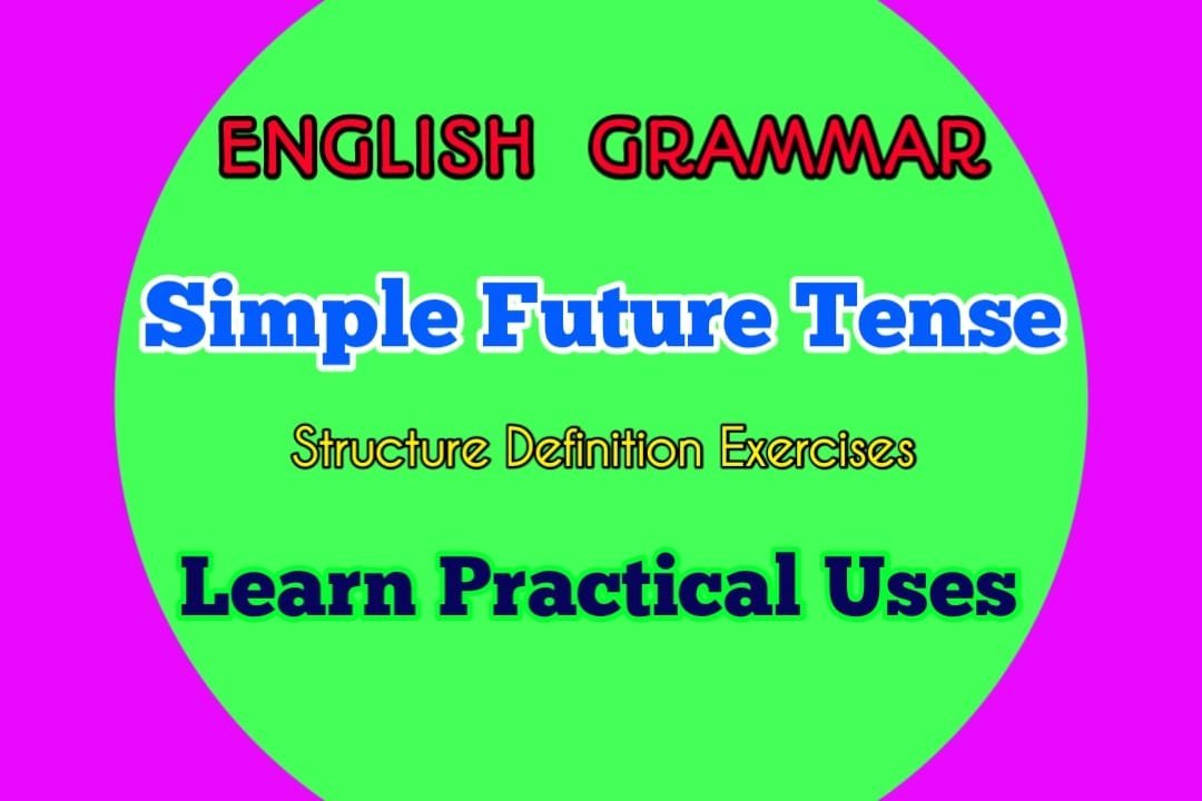 What Is Simple Future Tense?