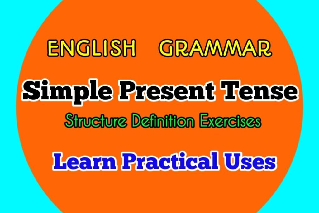 Tense in English Grammar Structure Definition and Examples