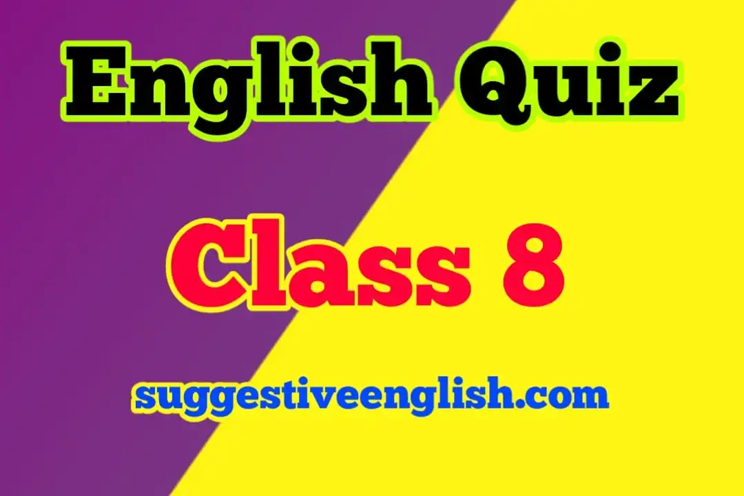 quiz-on-english-grammar-for-class-8-with-answers