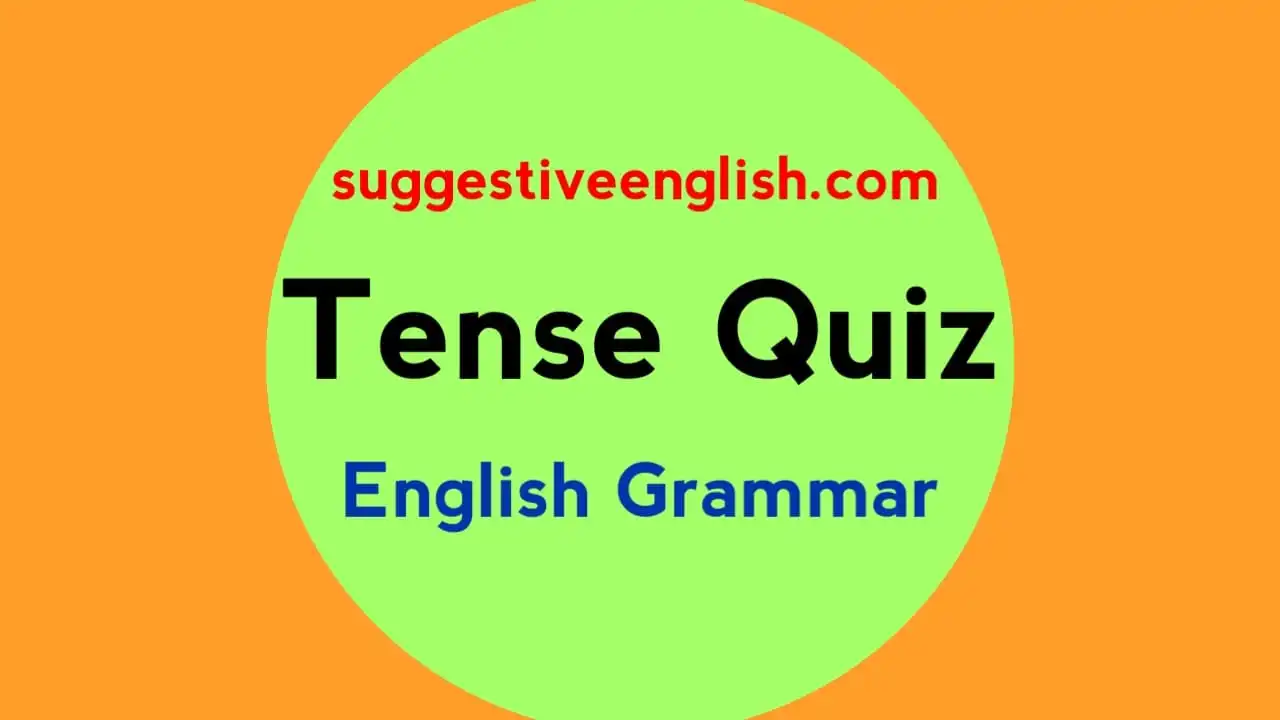 Tense Quiz In English Grammar