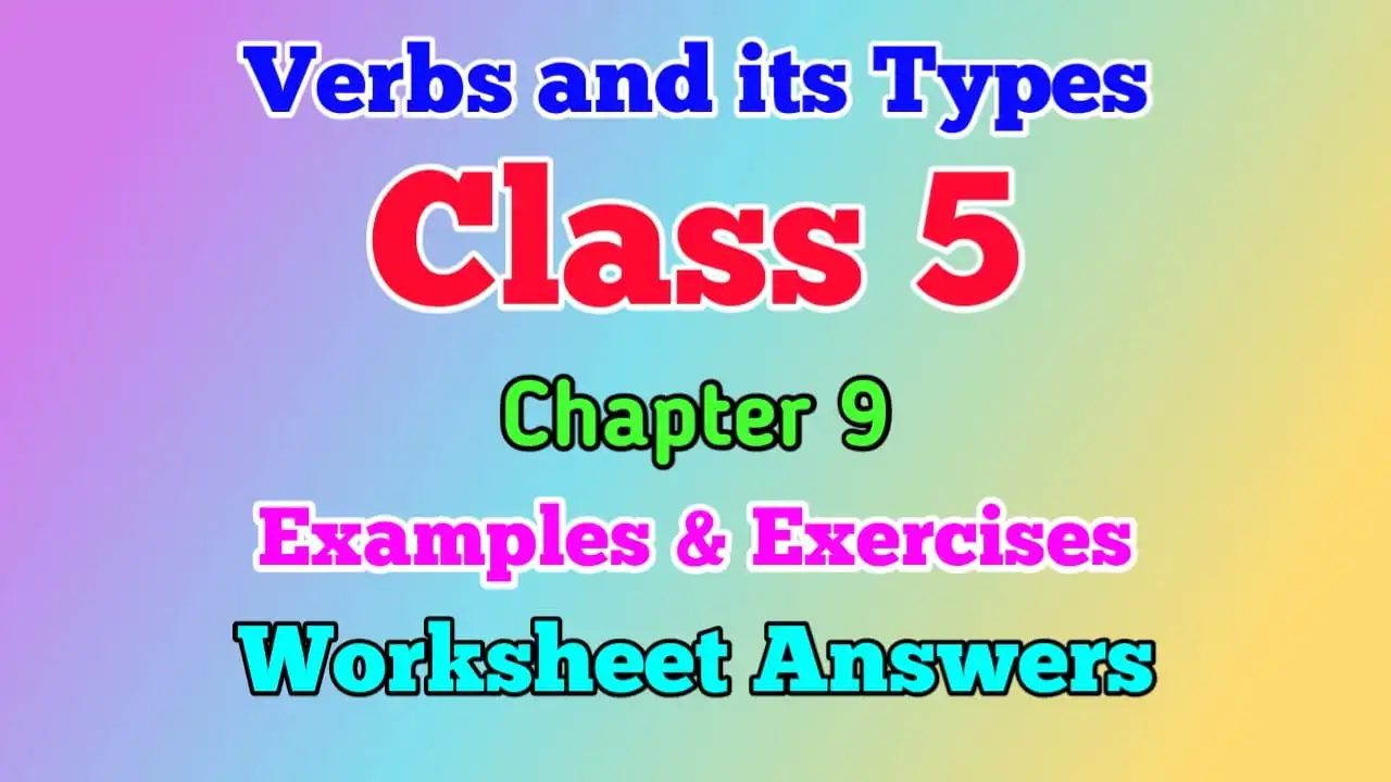 Verbs Class 5 Worksheet With Answers