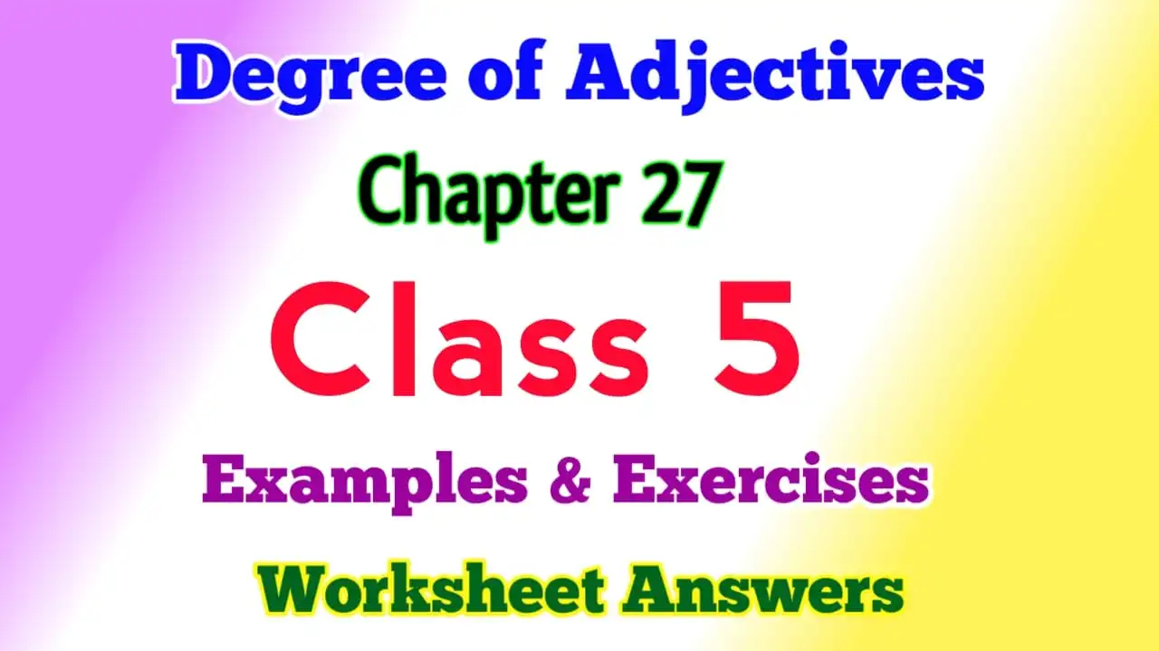 Degree Of Adjectives Class 5 Worksheet