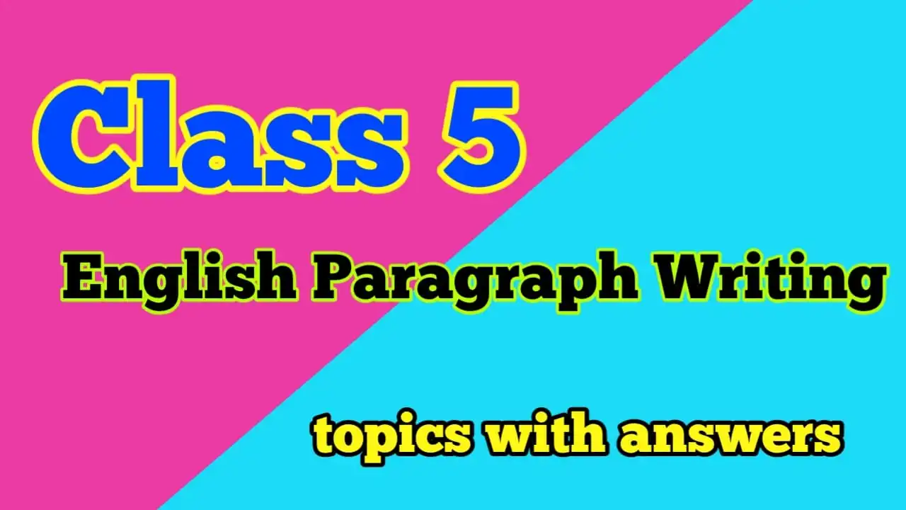 English Paragraph Writing for Class 5