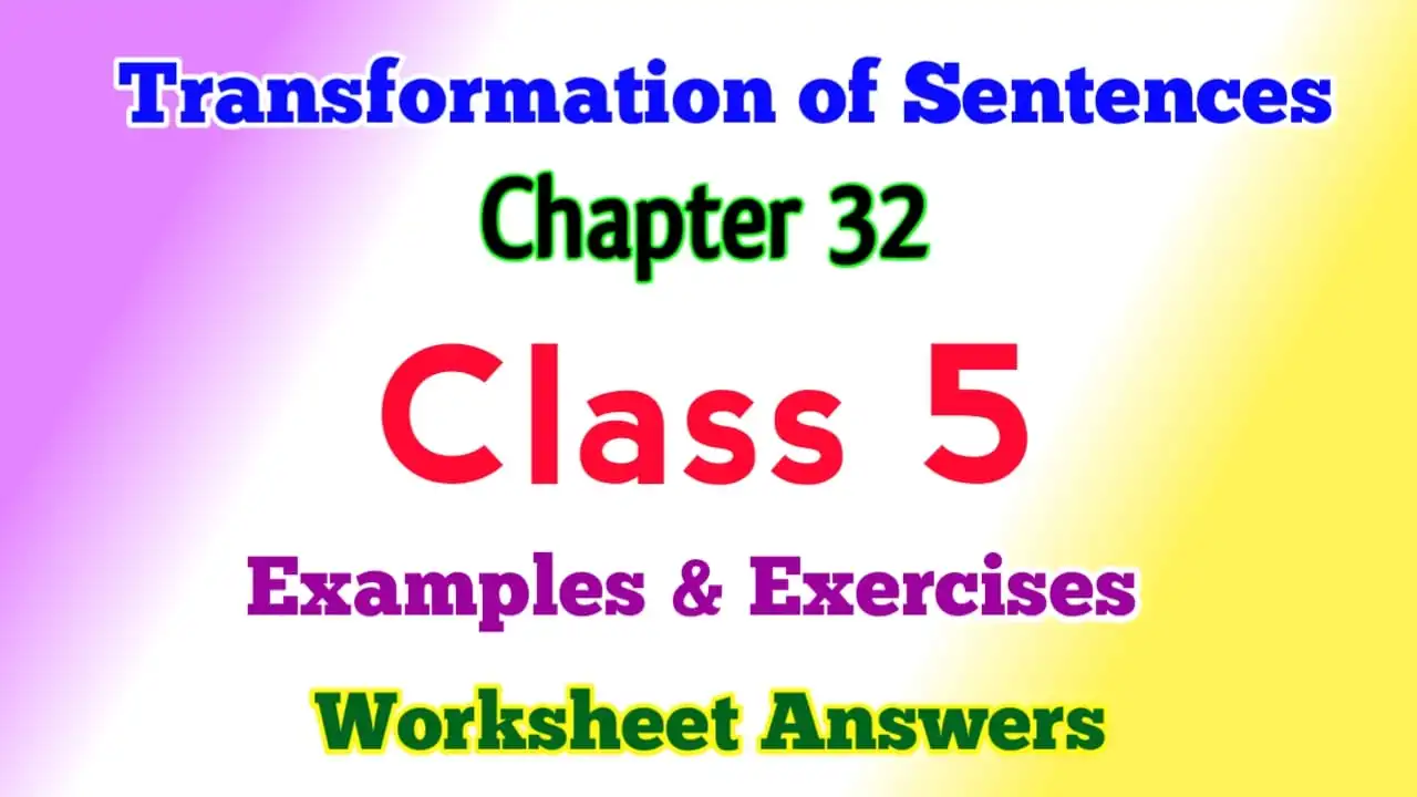 Transformation Of Sentences Class 5 English Grammar