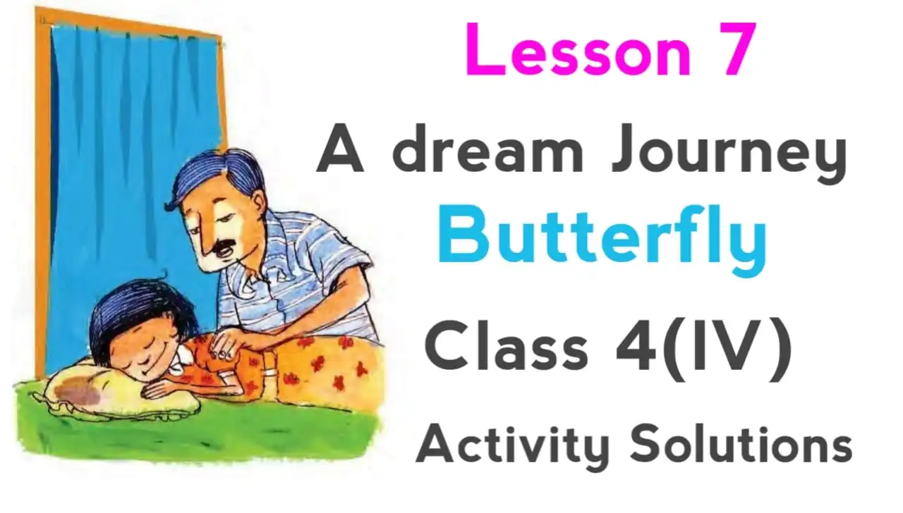 class 4 english lesson 7 a dream journey question answer