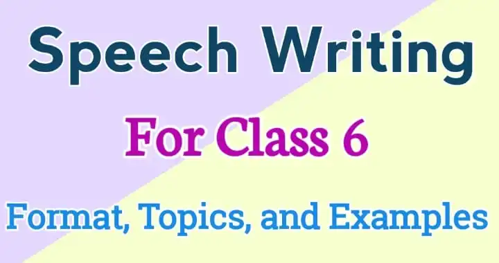 topics for speech writing for class 6