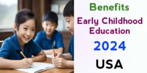 9 Benefits of Early Childhood Education in 2024