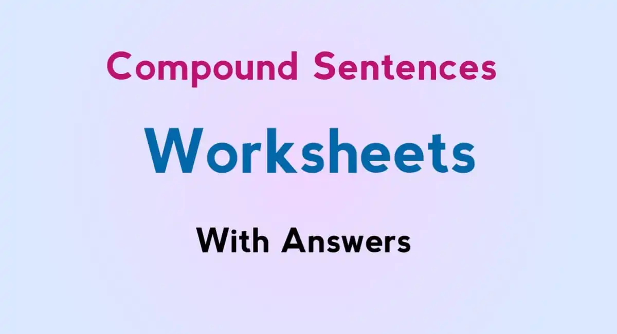 Compound Sentences Worksheets with Answers