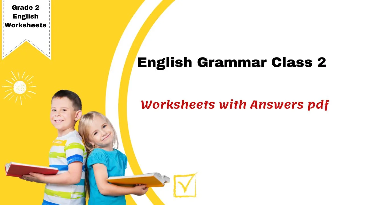 English Grammar Class 2 Worksheets with Answers pdf