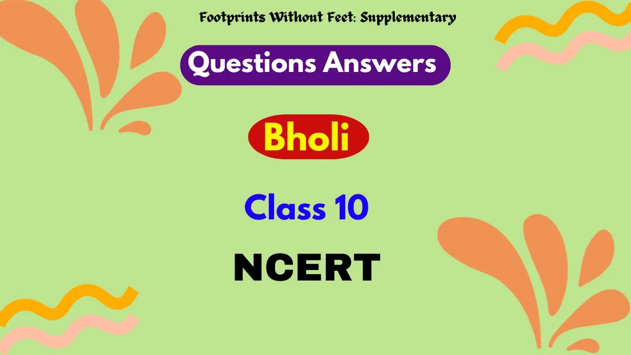 bholi-lesson-ke-long-question-answer-solved-long-question-lesson-9