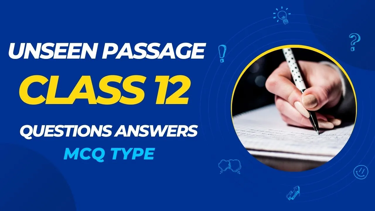 Unseen Passage for Class 12 Questions Answers 2024