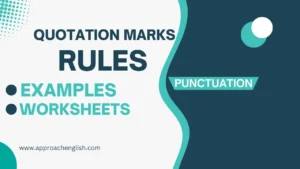 7 Quotation Marks Rules with Examples and Worksheets