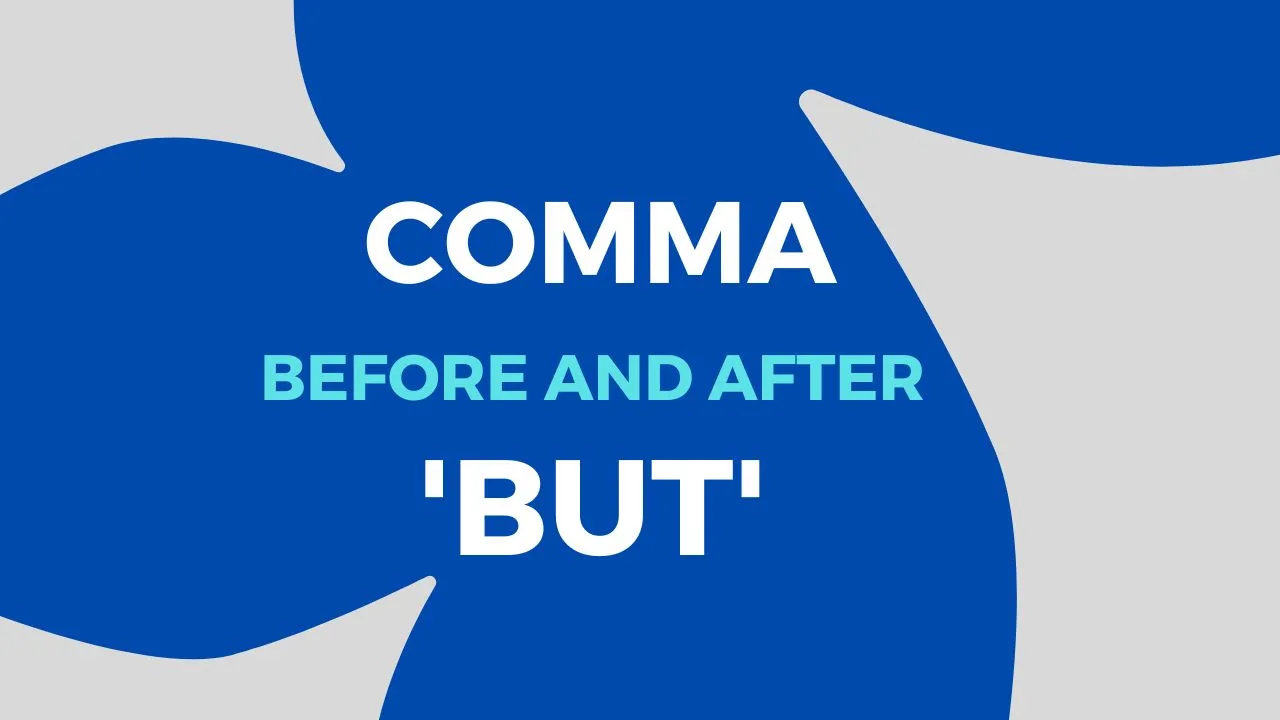 5 Use of Commas Before and After 'But' in a Sentence