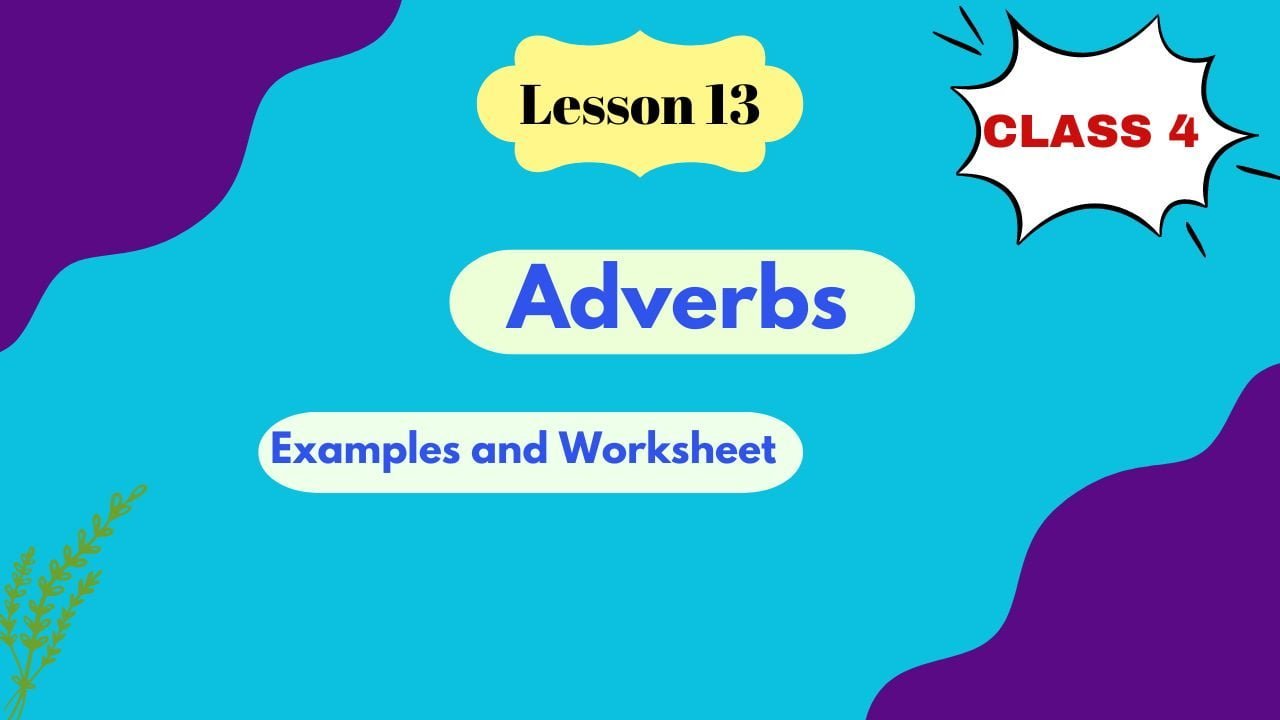 Adverbs In English For Class 4 Examples And Worksheets