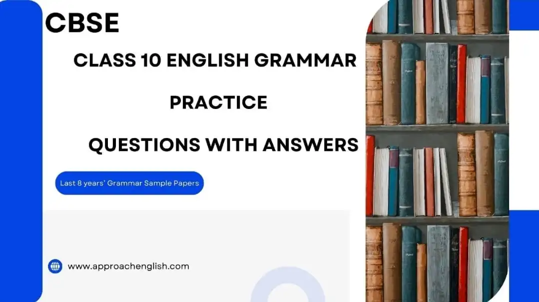 Class 10 English Grammar Practice Questions with Answers 2025