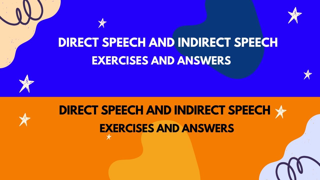 exercise for direct and indirect speech for class 6