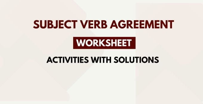 Subject Verb Agreement Worksheet Activities with Solutions