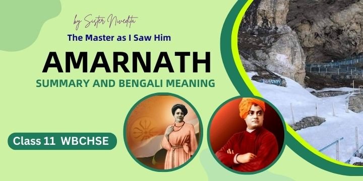 Amarnath Class 11 Summary And Bengali Meaning (2024)