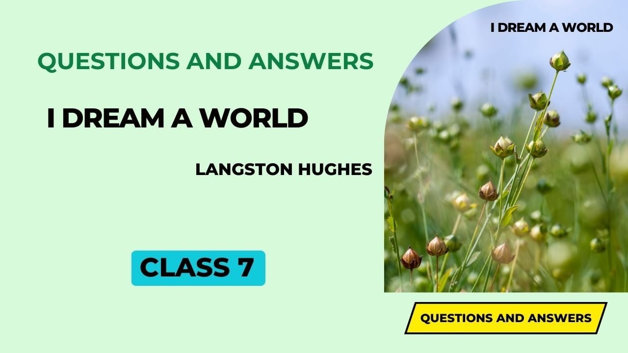 Questions and Answers I Dream a World by Langston Hughes